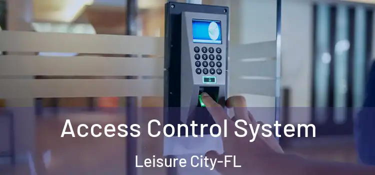 Access Control System Leisure City-FL