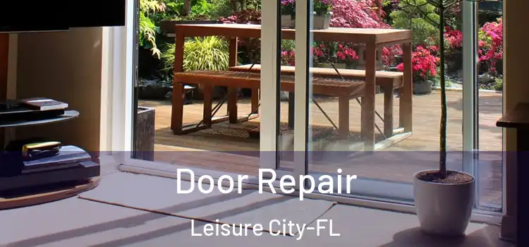 Door Repair Leisure City-FL