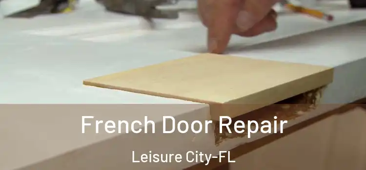  French Door Repair Leisure City-FL
